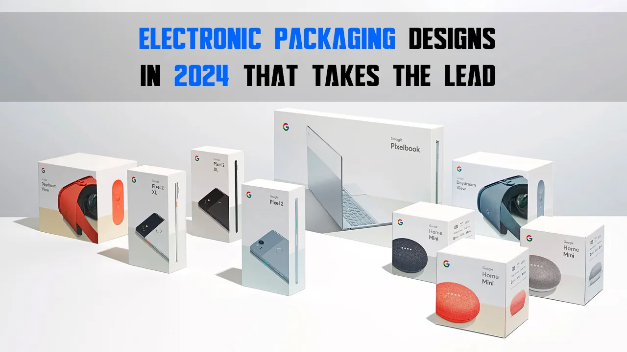 Electronic Packaging Designs