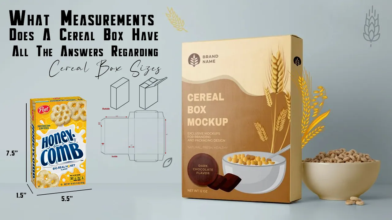 What Measurements Does A Cereal Box Have All The Answers Regarding Cereal Box Sizes