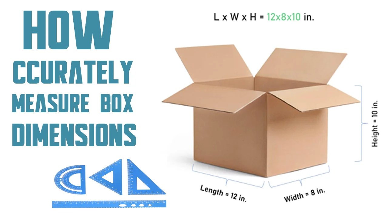 How To Accurately Measure Box Dimensions