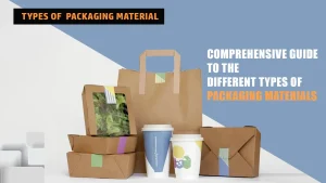 Types of Packaging Materials