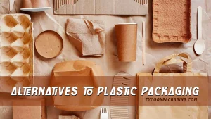 Alternatives to Plastic Packaging