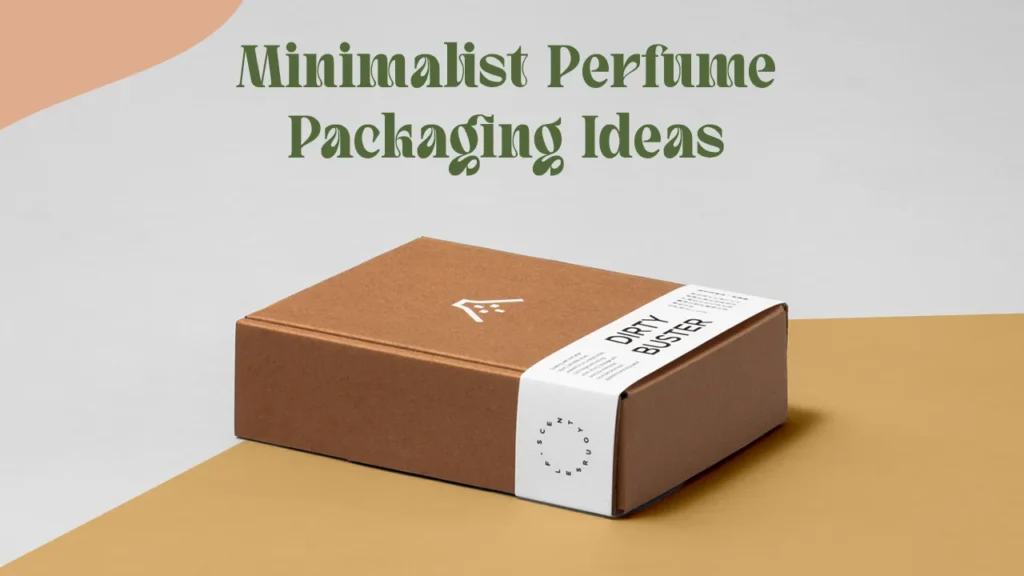 Minimalist Perfume Packaging Ideas