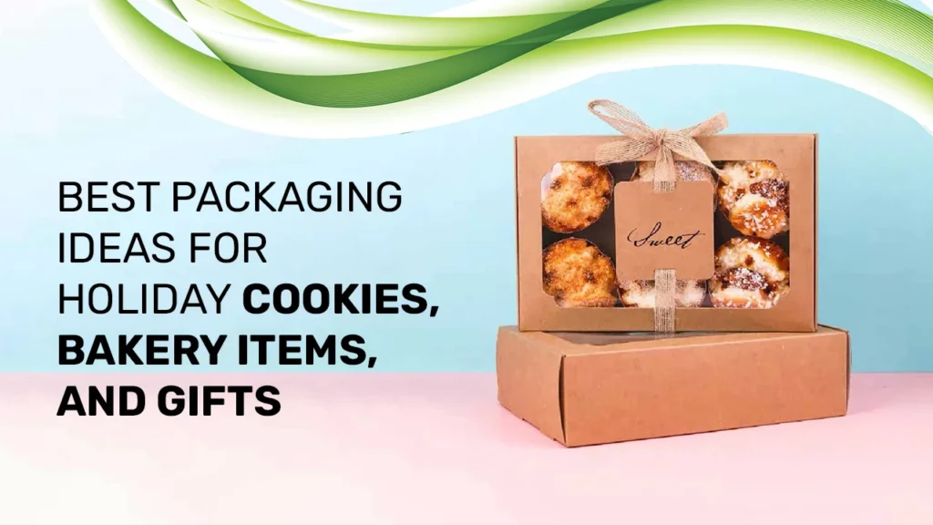 Best Packaging Ideas For Holidays