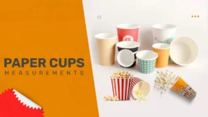 Paper Cup Measurements