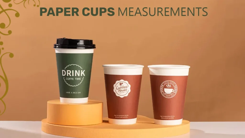 Paper Cups Measurements